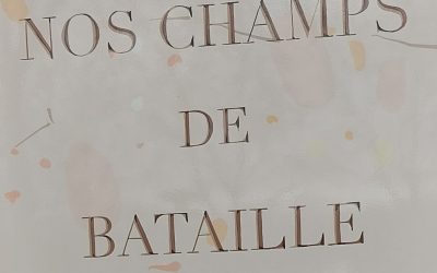 Inauguration de l’exposition “nos champs de bataille”