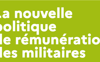 La Nouvelle politique de rémunération des militaires