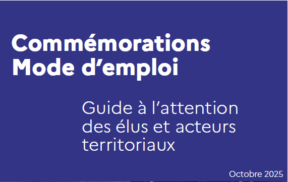 La DMCA vient de publier une version actualisée du guide des commémorations à l’attention des élus et des acteurs territoriaux
