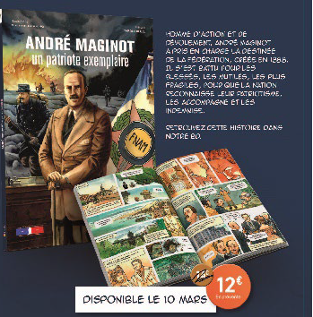 “André Maginot, un patriote exemplaire” : une bande dessinée au service de la mémoire publiée par la Fédération Nationale André Maginot dont l’ANOPEX est le groupement 34